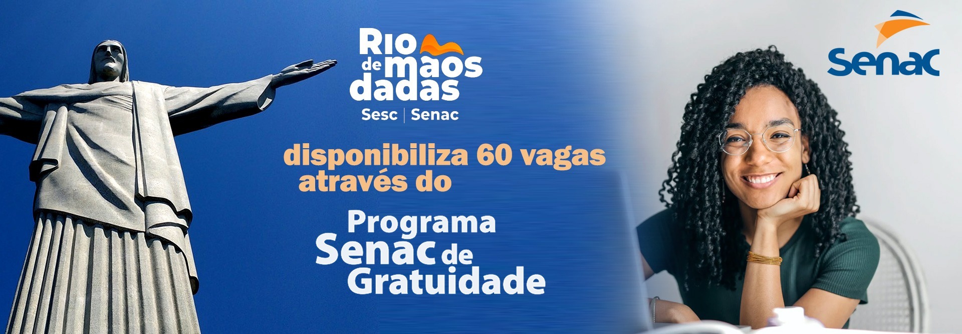 Rio de Mãos Dadas disponibiliza 60 vagas através do Programa Senac de Gratuidade